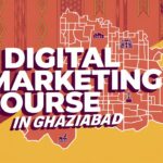 Digital Marketing course in Ghaziabad