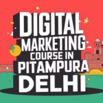 Digital marketing course in pitampura