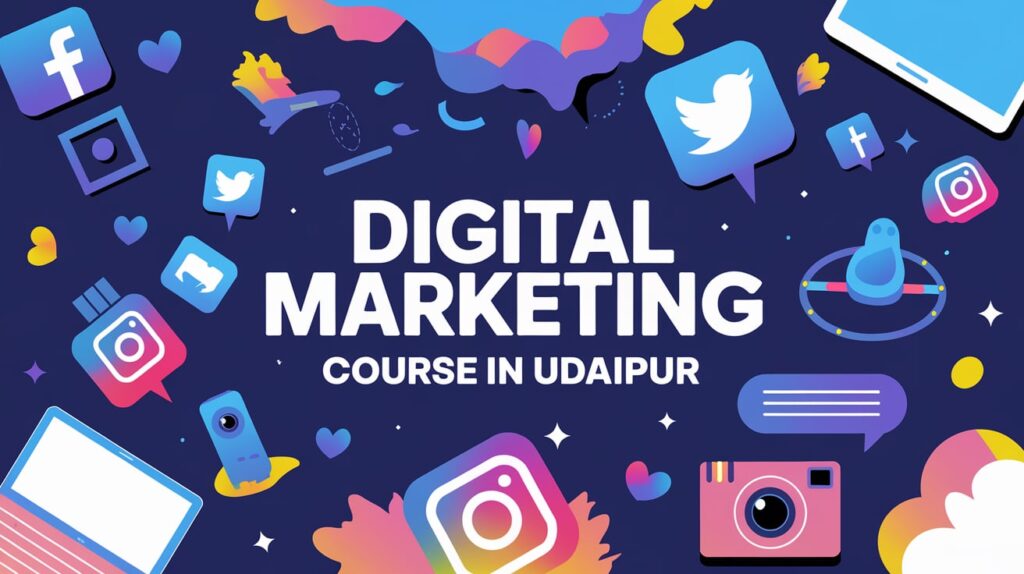 Digital Marketing Course in Udaipur