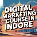 Digital marketing Course in Indore