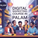 digital marketing course in Palam